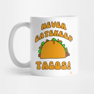 Never Gatekeep Tacos Fun Food Logo Mug